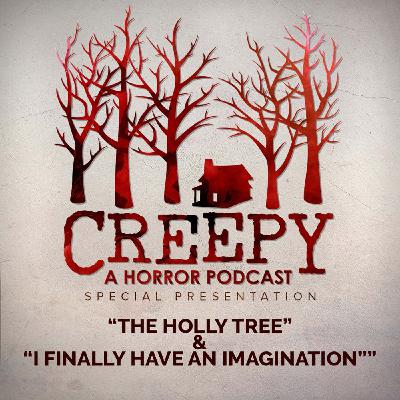 The Holly Tree & I Finally Have an Imagination