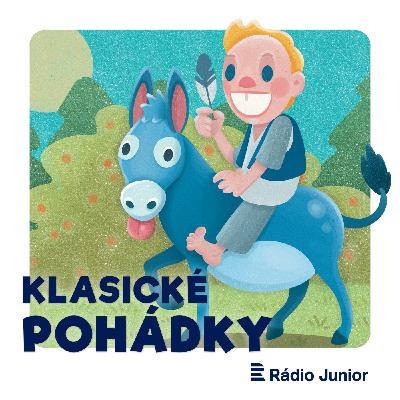 O hloupém Honzovi. Klasická pohádka o královských námluvách