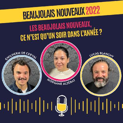 Les Beaujolais Nouveaux, ce n’est qu’un soir dans l’année et ce n’est que pour l’apéro ?