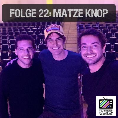 Folge 22: Matze Knop