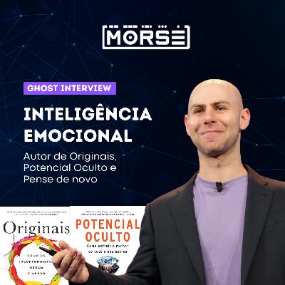 Como ter inteligência emocional com Adam Grant
