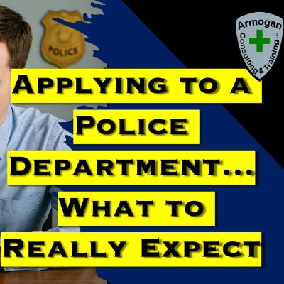 Applying to a Police Department...What to Really Expect Applying to a Police Department...What to Really Expect