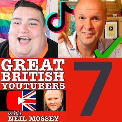 TikTok BETTER than YOUTUBE? STEVEN MCKELL GREAT BRITISH YOUTUBERS with NEIL MOSSEY podcast 007