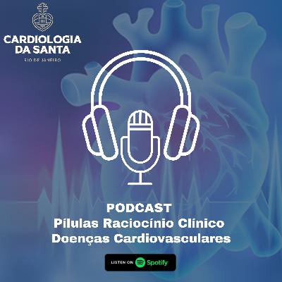 Pílulas Raciocínio Clínico - Sexta Enfermaria da Santa Casa RJ