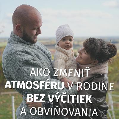 „Pravda“ o naplnených a zdravých rodinných vzťahoch - 2. časť