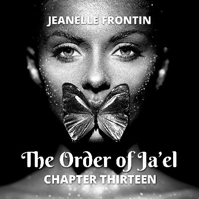 The Order of Ja'el - Chapter Thirteen