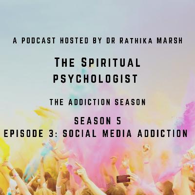 Addiction to Social Media Episode 3 Season 5