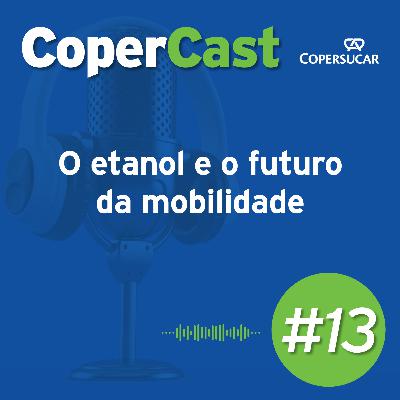 O etanol e o futuro da mobilidade O etanol e o futuro da mobilidade