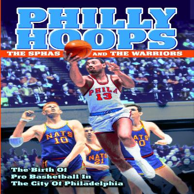 The Rise of Pro Basketball in Philadelphia