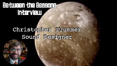Between the Seasons: Interview with Christopher Plummer, sound designer