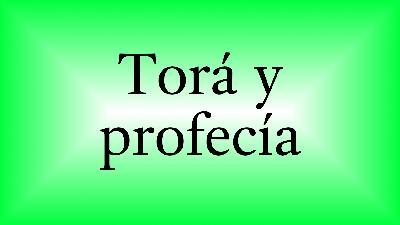 Torá y profecía Torá y profecía