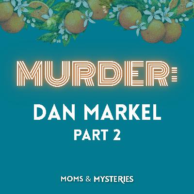 The Killing of Professor Dan Markel: The Adelson Family's Web of Deceit (Part 2)