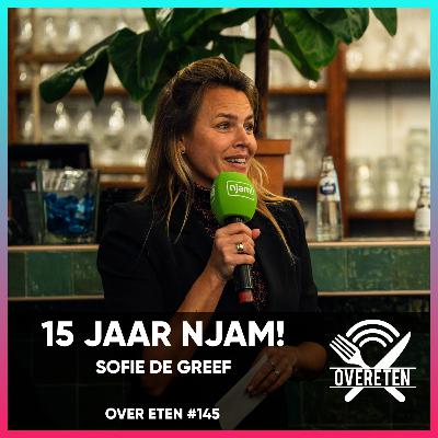 15 Jaar njam! Sofie De Greef - Over Eten #145