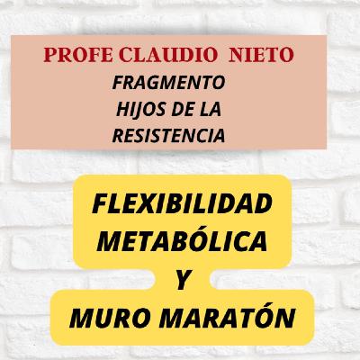 243.  ️ Hijos de la Resistencia (FRAGMENTO) Los 3 MUROS de la MARATÓN y tu FLEXIBILIDAD METABÓLICA