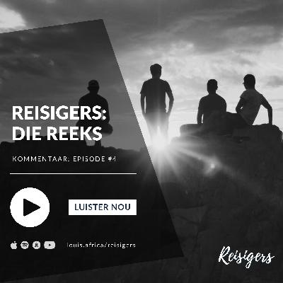 Kommentaar: Ep #4 (Reisigers Reeks)