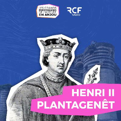 Henri II Plantagenet : quand le Duc d'Anjou devient Roi d'Angleterre
