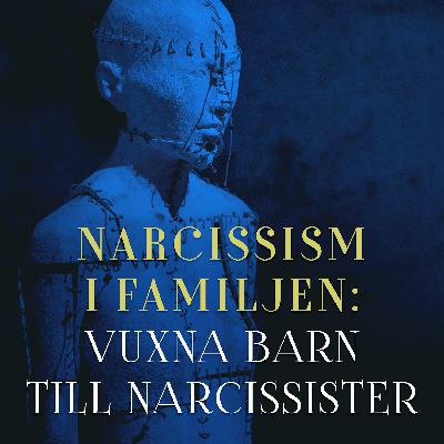 Narcissism i familjen: vuxna barn till narcissister