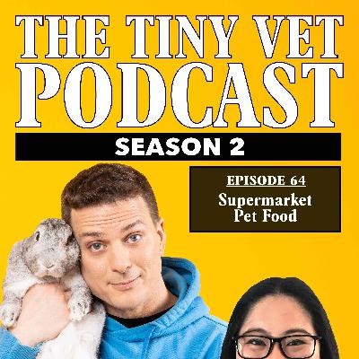 64: Supermarket Pet Foods