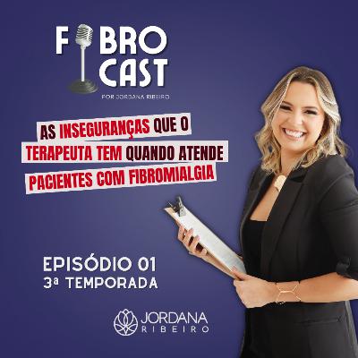AS INSEGURANÇAS QUE O TERAPEUTA TEM QUANDO ATENDE PACIENTES COM FIBROMIALGIA