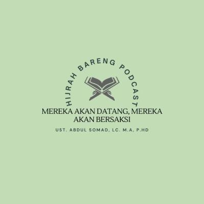 MEREKA AKAN DATANG, MEREKA AKAN BERSAKSI |Ustadz H. Abdul Somad Lc., M.A., Ph.D. MEREKA AKAN DATANG, MEREKA AKAN BERSAKSI |Ustadz H. Abdul Somad Lc., M.A., Ph.D.