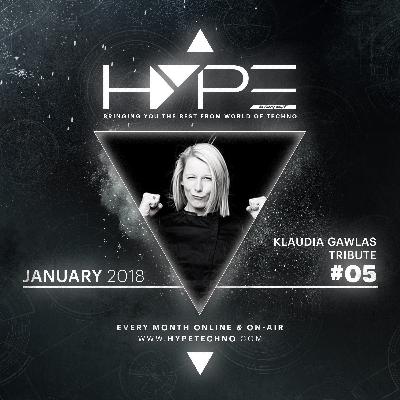 HYPE Techno Podcast | #05 | January 2018 - Klaudia Gawlas Tribute HYPE Techno Podcast | #05 | January 2018 - Klaudia Gawlas Tribute