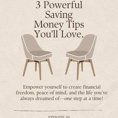 3 Powerful Saving Money Tips You'll Love.