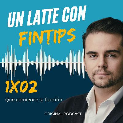 1x02 Un latte con FinTips | Libertad financiera, tranquilidad financiera y jubilación.
