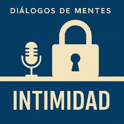 DDM_120_10x07_20251211 - La Intimidad, el último territorio sagrado DDM_120_10x07_20251211 - La Intimidad, el último territorio sagrado