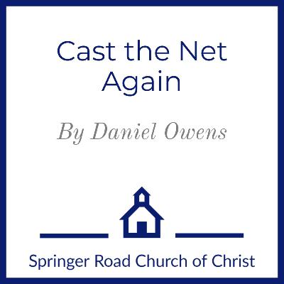 Cast the Net Again