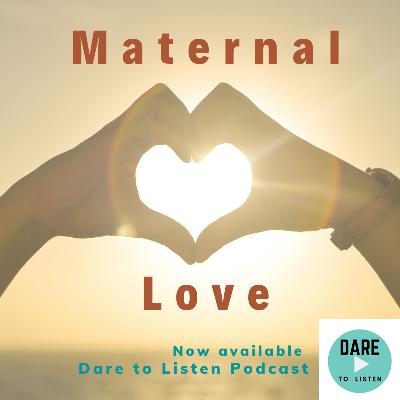 Maternal Love Maternal Love