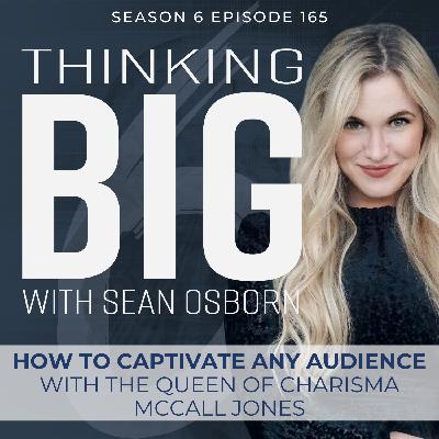 How to Captivate Any Audience with the Queen of Charisma, McCall Jones