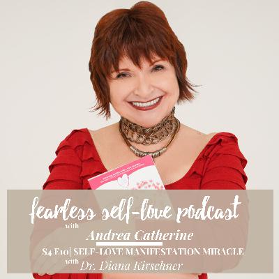 S4 E10: Self-Love Manifestation Miracle
