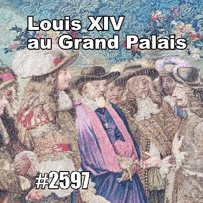 Louis XIV au Grand Palais, je l'ai vu ! Visiting the King's Carpet Exhibition (French History)