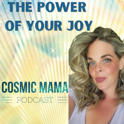 The Power of Your Joy | Episode 76