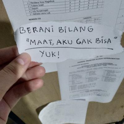 Eps. 11 - Berani bilang "Maaf ya, aku ga bisa" yuk!