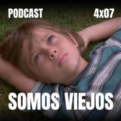 4x07 Boyhood | Somos Viejos