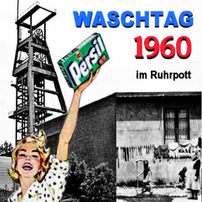 Waschtag im Ruhrrevier 1960 Waschtag im Ruhrrevier 1960