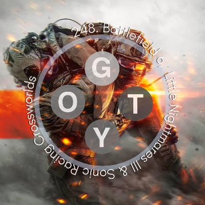 248. Battlefield 6, Little Nightmares III & Sonic Racing Crossworlds 248. Battlefield 6, Little Nightmares III & Sonic Racing Crossworlds