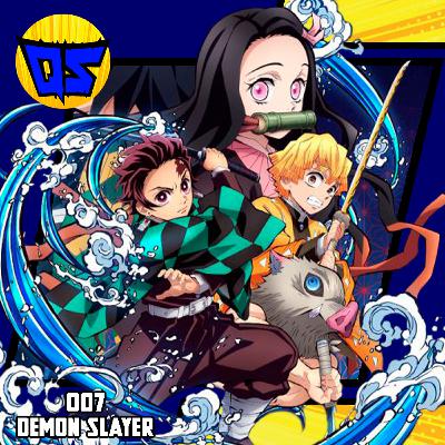 007 - Demon Slayer