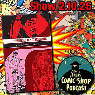 Maggie the Mechanic, A Love & Rockets Book 1: 2/10/26