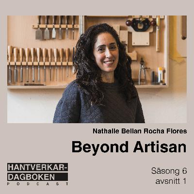 Beyond Artisan - Nathalie Bellan Rocha Flores