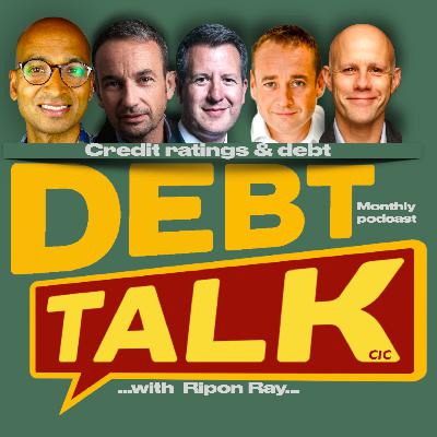 Debt Talk: Credit ratings & debt Debt Talk: Credit ratings & debt