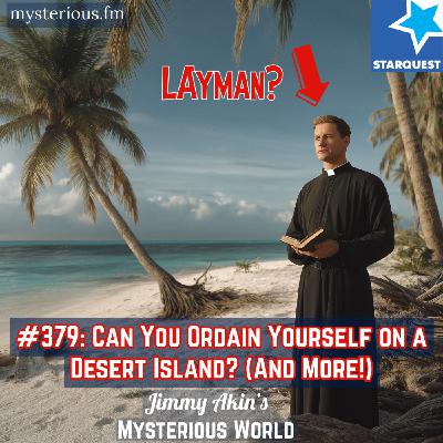 Can You Ordain Yourself on a Desert Island? (And More Weird Questions)