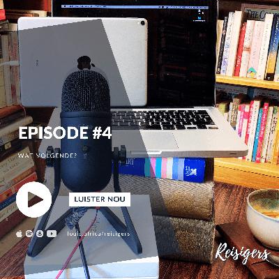 Episode #4 - Wat Volgende?