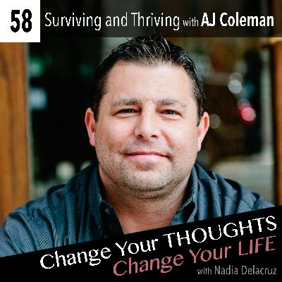 Surviving and Thriving with AJ Coleman Surviving and Thriving with AJ Coleman