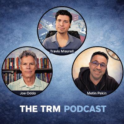 Season 5: Episode 9: A TRM Roundtable with Misurell, Oddo and Pekin