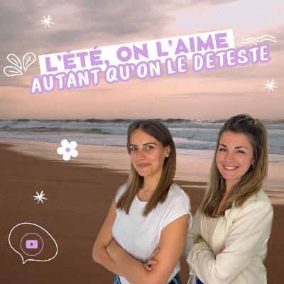 L’été, on l’aime autant qu’on le déteste L’été, on l’aime autant qu’on le déteste