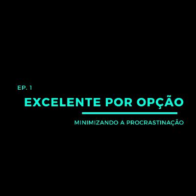 Minimizando a procrastinação