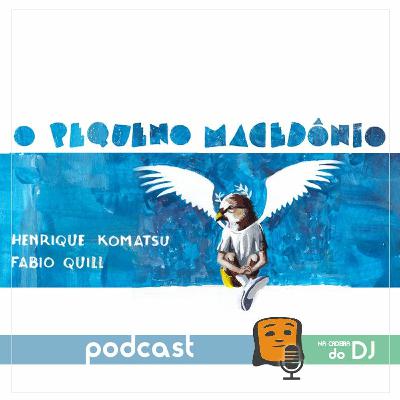 Na Cadeira do DJ #71 com o escritor Henrique Komatsu e o ilustrador Fabio Q