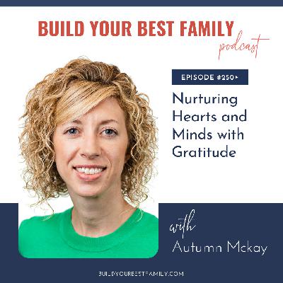 Autumn Mckay on Nurturing Hearts and Minds with Gratitude